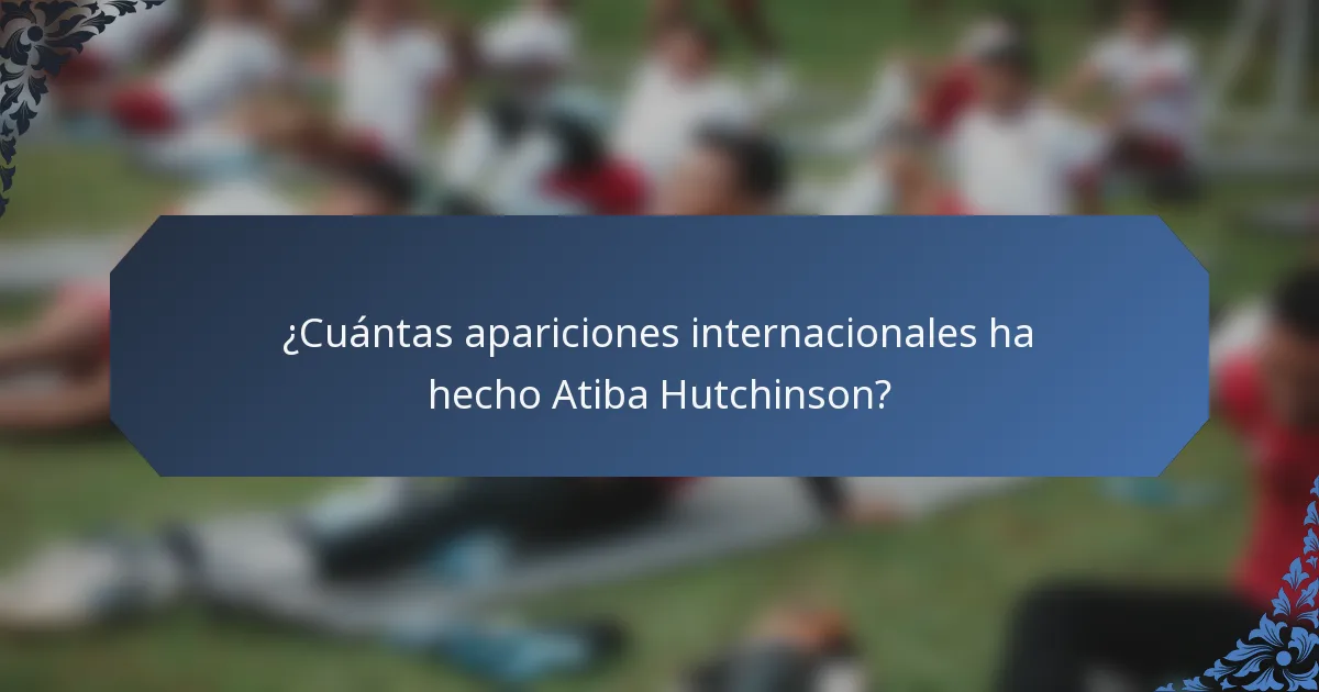 ¿Cuántas apariciones internacionales ha hecho Atiba Hutchinson?