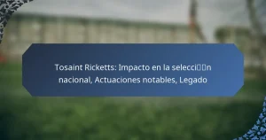 Tosaint Ricketts: Impacto en la selección nacional, Actuaciones notables, Legado